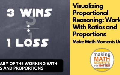 Visualizing Proportional Reasoning: Working With Ratios and Proportions