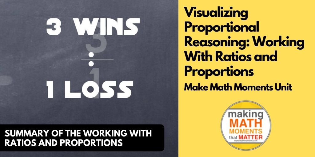 Visualizing Proportional Reasoning: Working With Ratios and Proportions