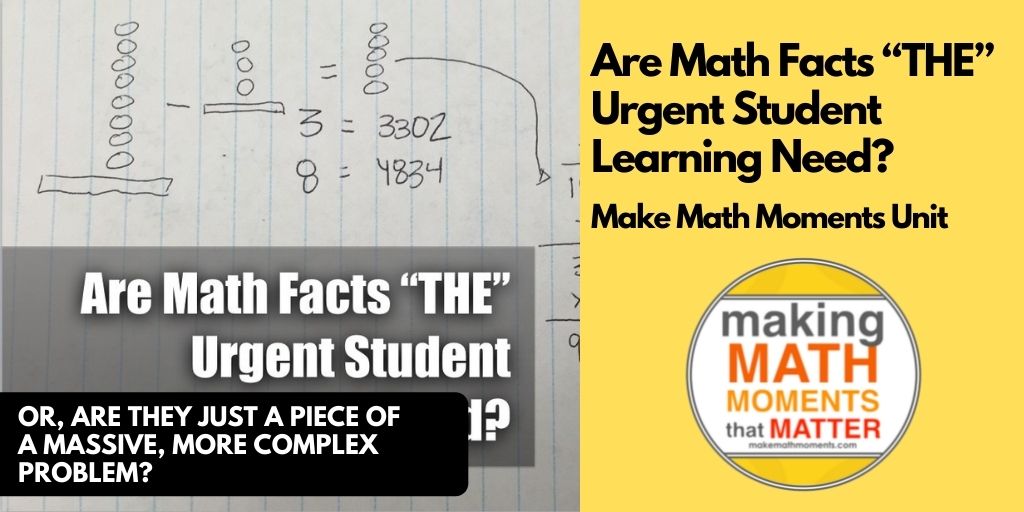 Are Math Facts “THE” Urgent Student Learning Need?