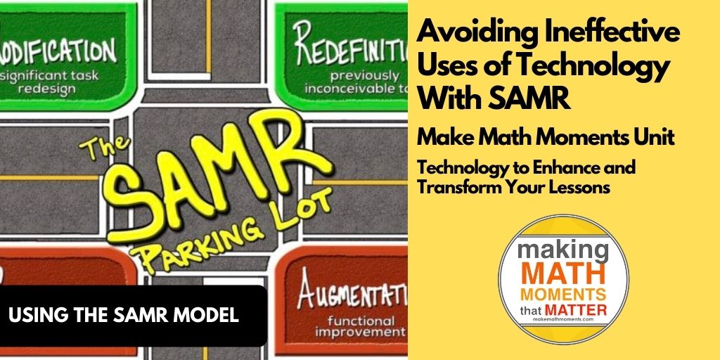 Avoiding Ineffective Uses of Technology With SAMR