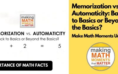 Memorization vs. Automaticity: Back to Basics or Beyond the Basics?