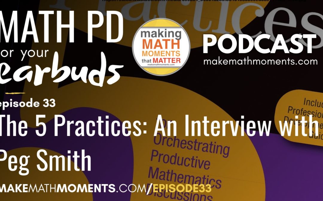 Episode #33 The 5 Practices: An Interview with Peg Smith