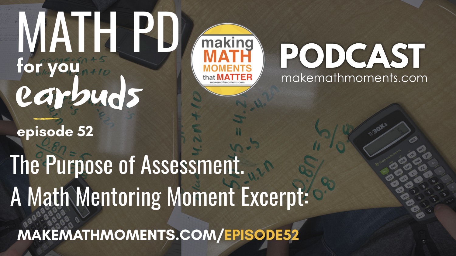 Episode #52 The Purpose of Assessment: A Math Mentoring Moment