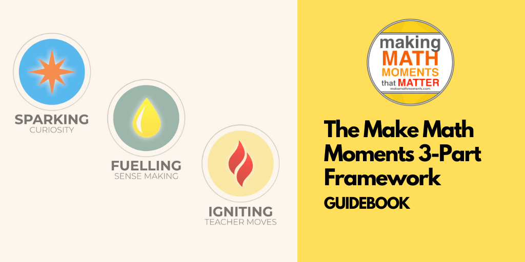 The Make Math Moments 3-Part Framework Guidebook