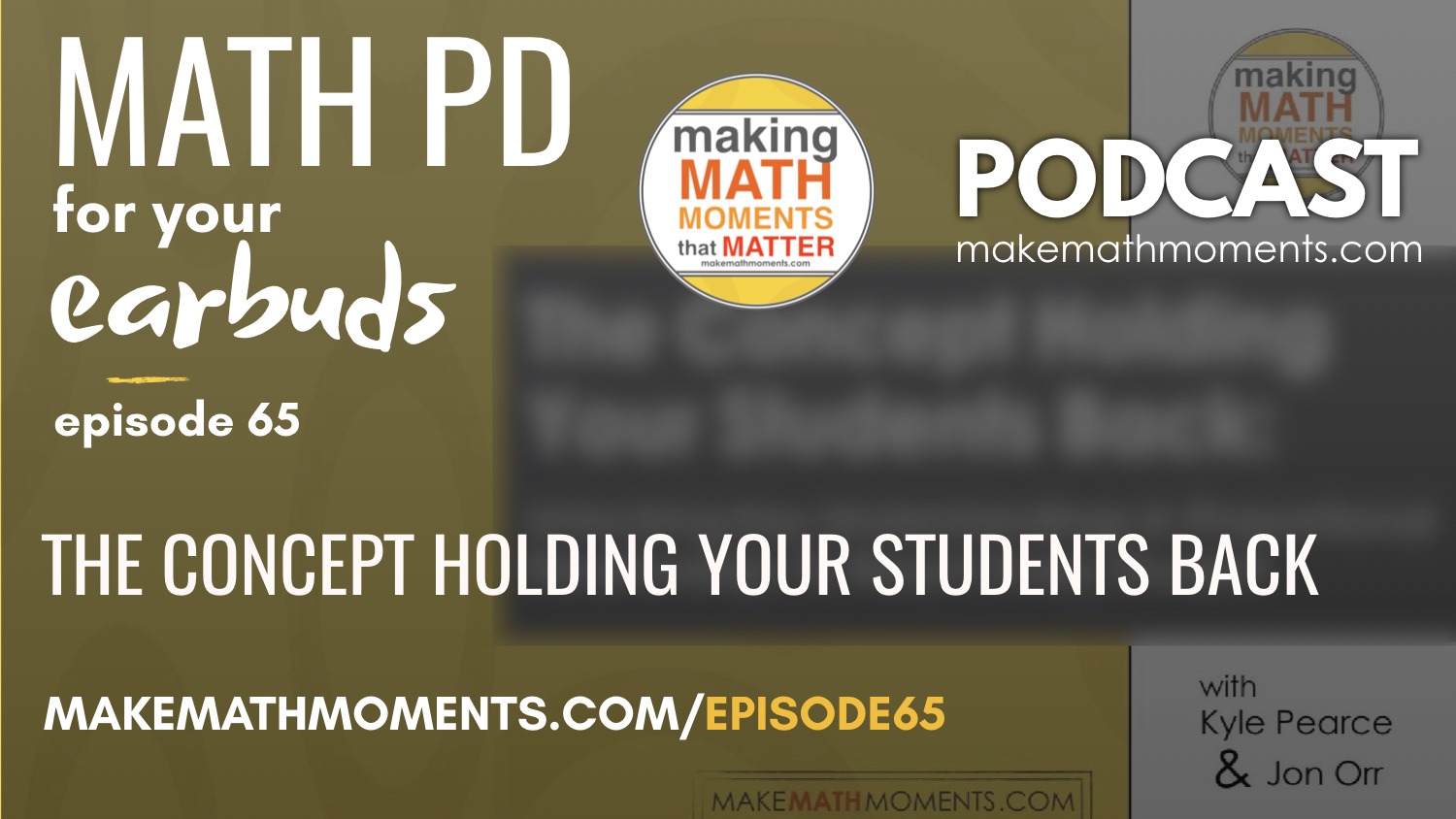 Episode #65 The Concept Holding Your Students Back