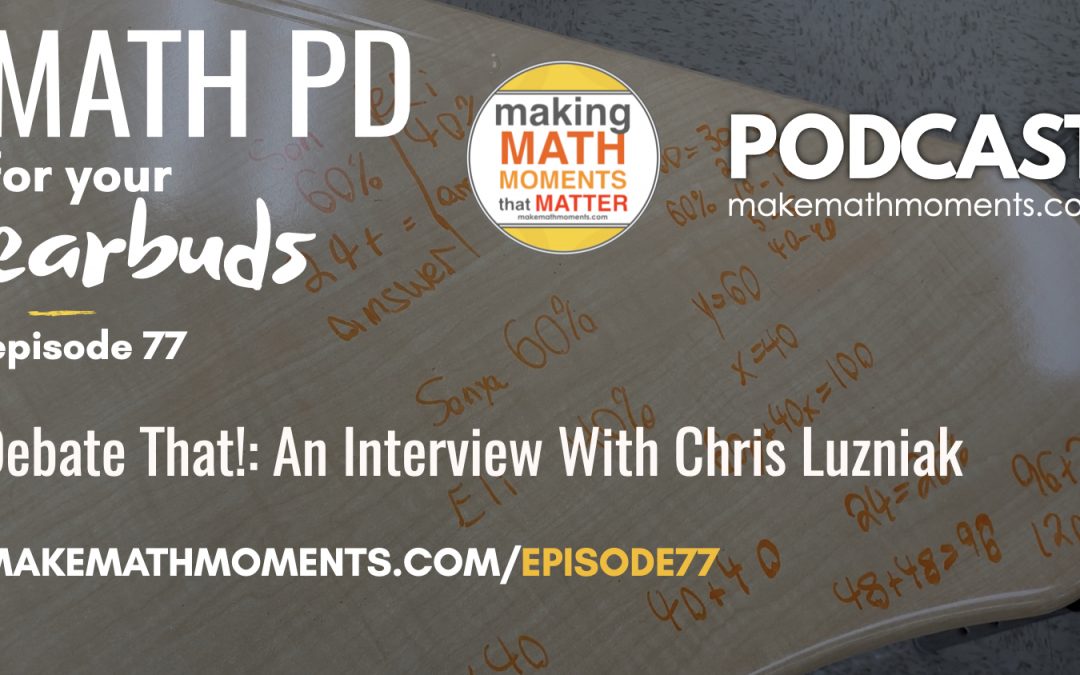 Episode #77: Up For Debate – An Interview With Chris Luzniak