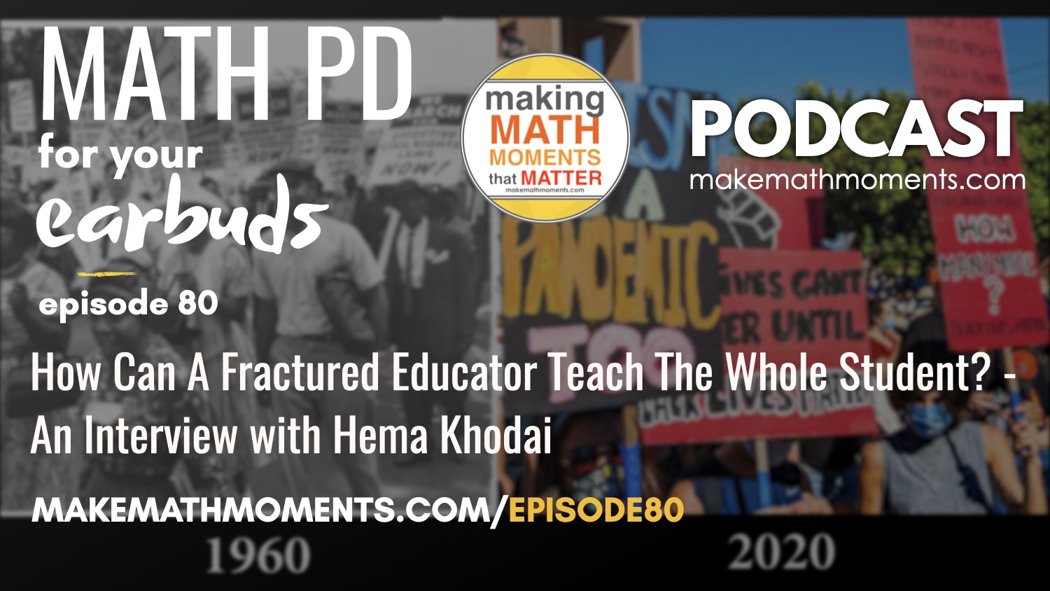 Episode #80 How Can A Fractured Educator Teach The Whole Student? – An Interview with Hema Khodai