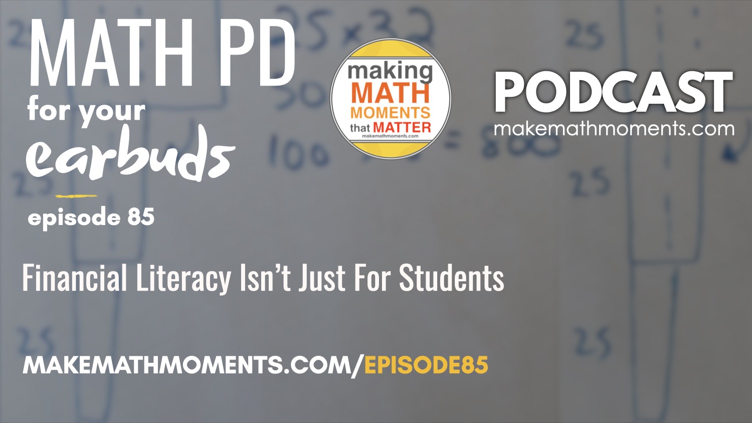 Episode #85: Financial Literacy Isn’t Just For Students