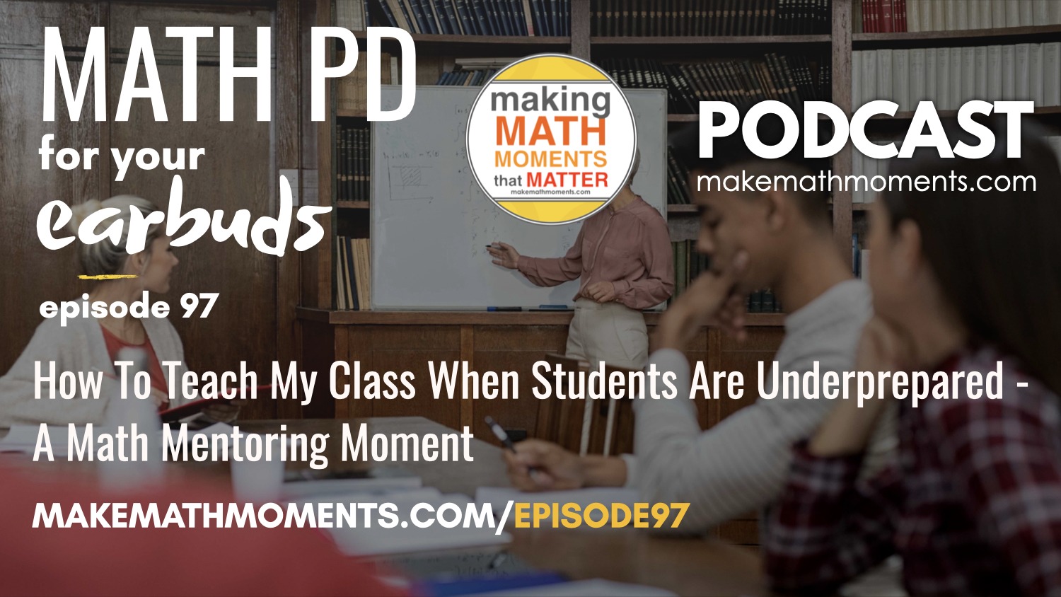 Episode #97 How To Implement & Consolidate Problem Based Lessons Remotely – A Math Mentoring Moment