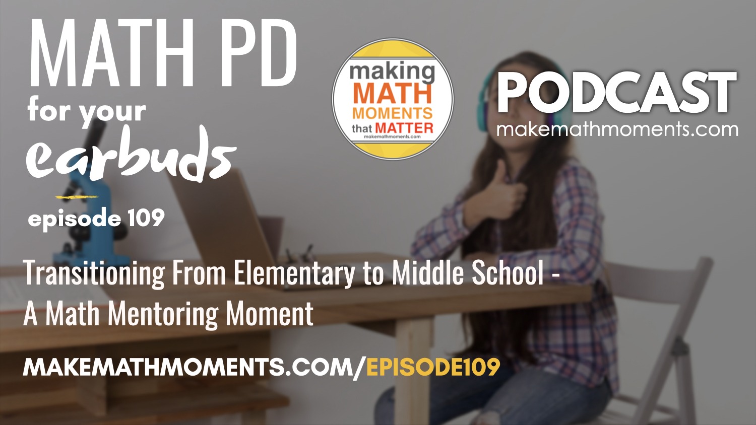 Episode #109: Transitioning From Elementary to Middle School – A Math Mentoring Moment