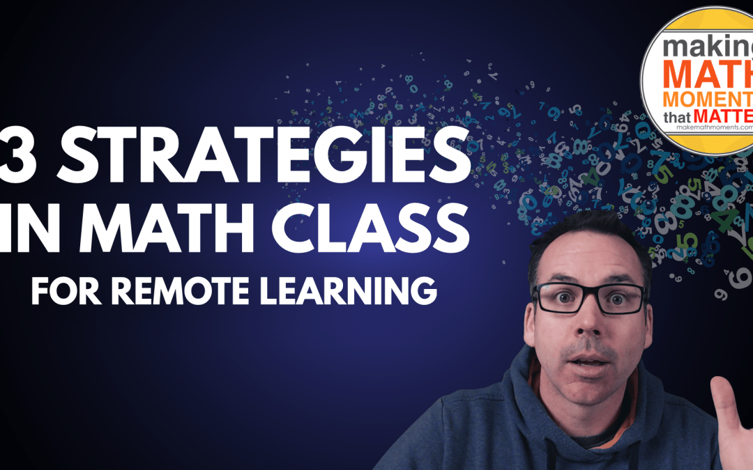 3 Math Strategies To Engage Students While Teaching Remotely