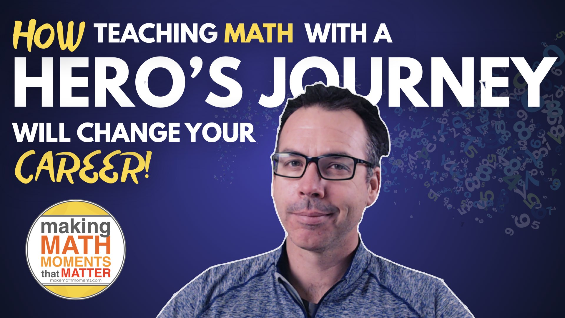 Teaching Math Through a Hero’s Journey Will Change Your Career
