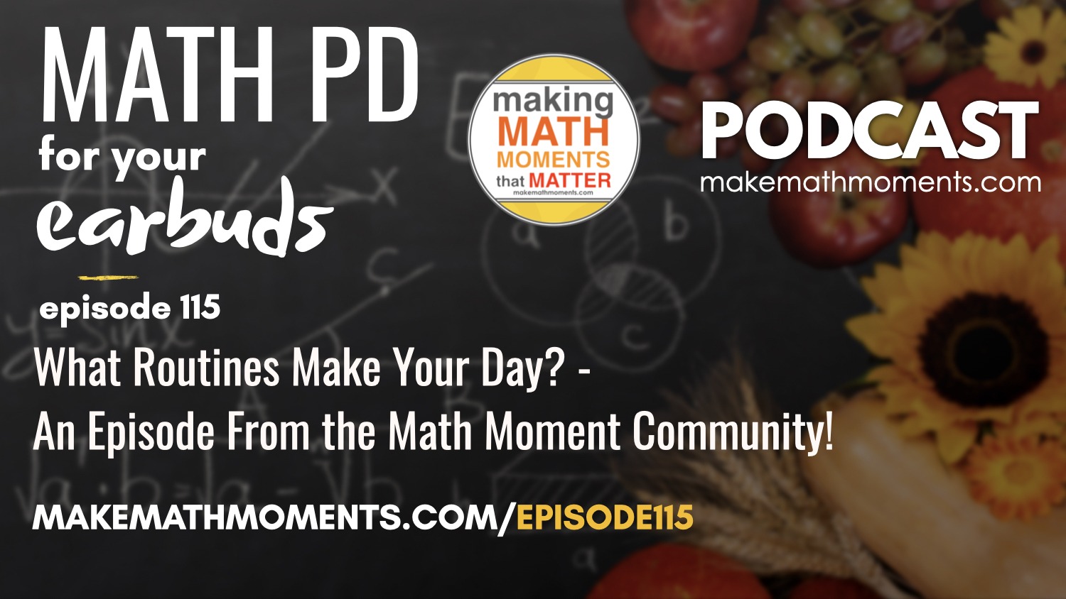 Episode #115: What Routines Make Your Day? – An Episode From the Math Moment Community!