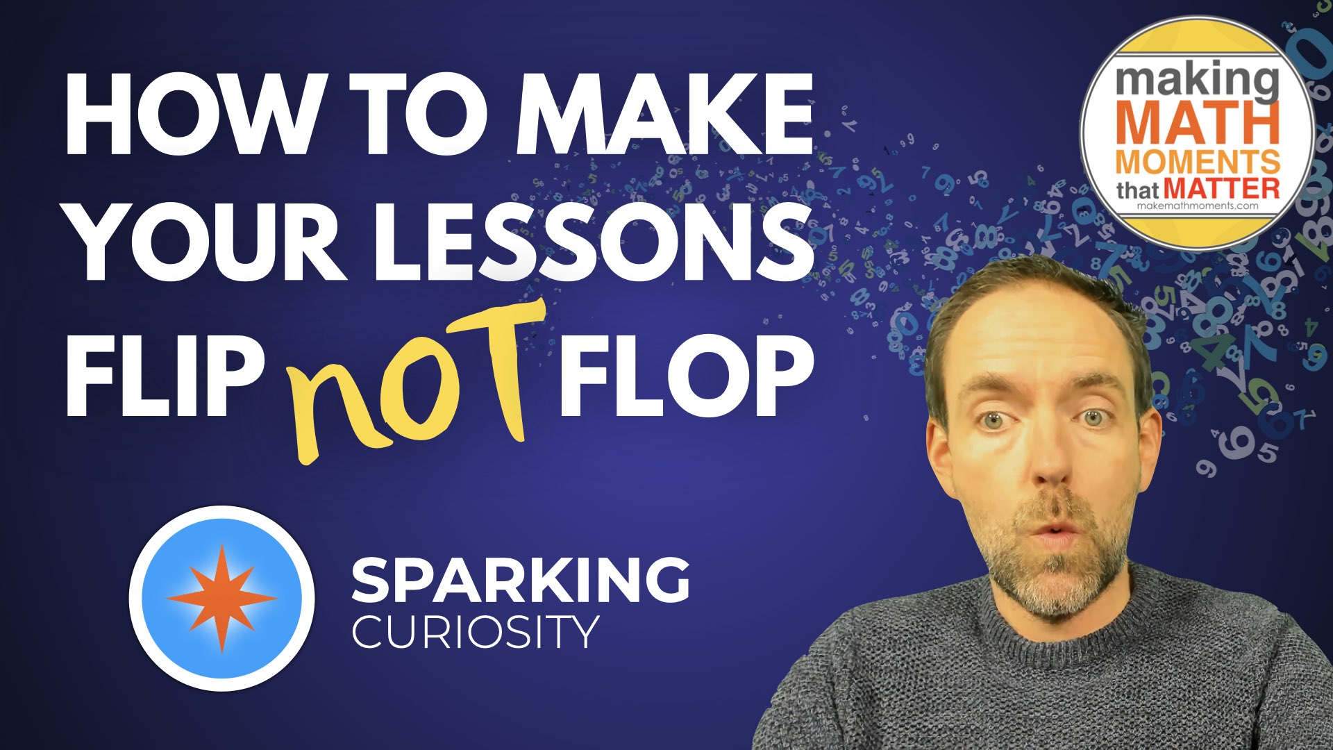 How To Make Your Lessons Flip (Not Flop)