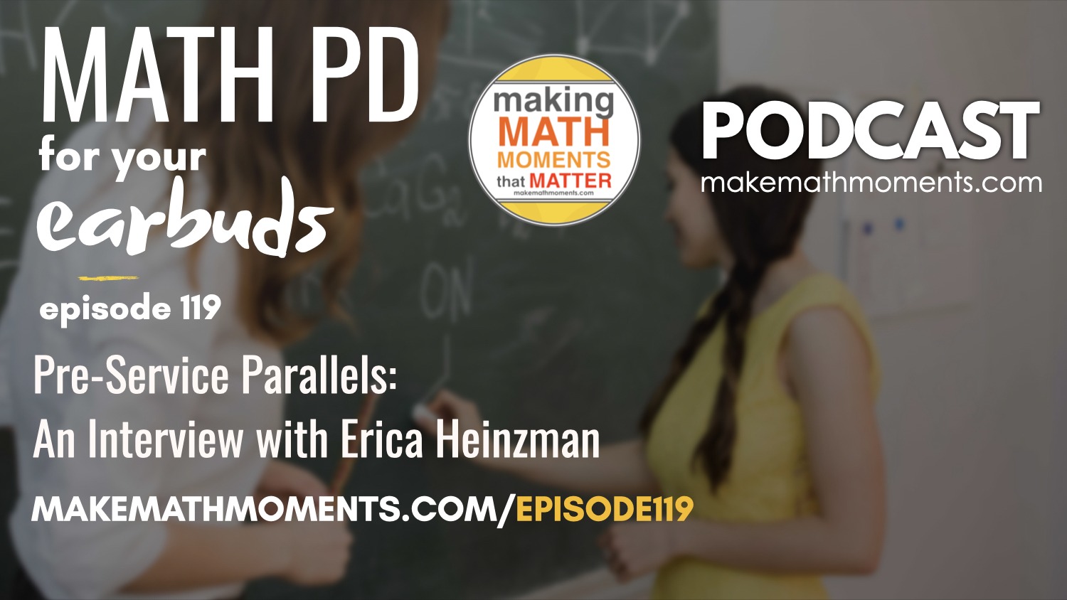 Episode #119:  Pre-Service Parallels: An Interview with Erica Heinzman