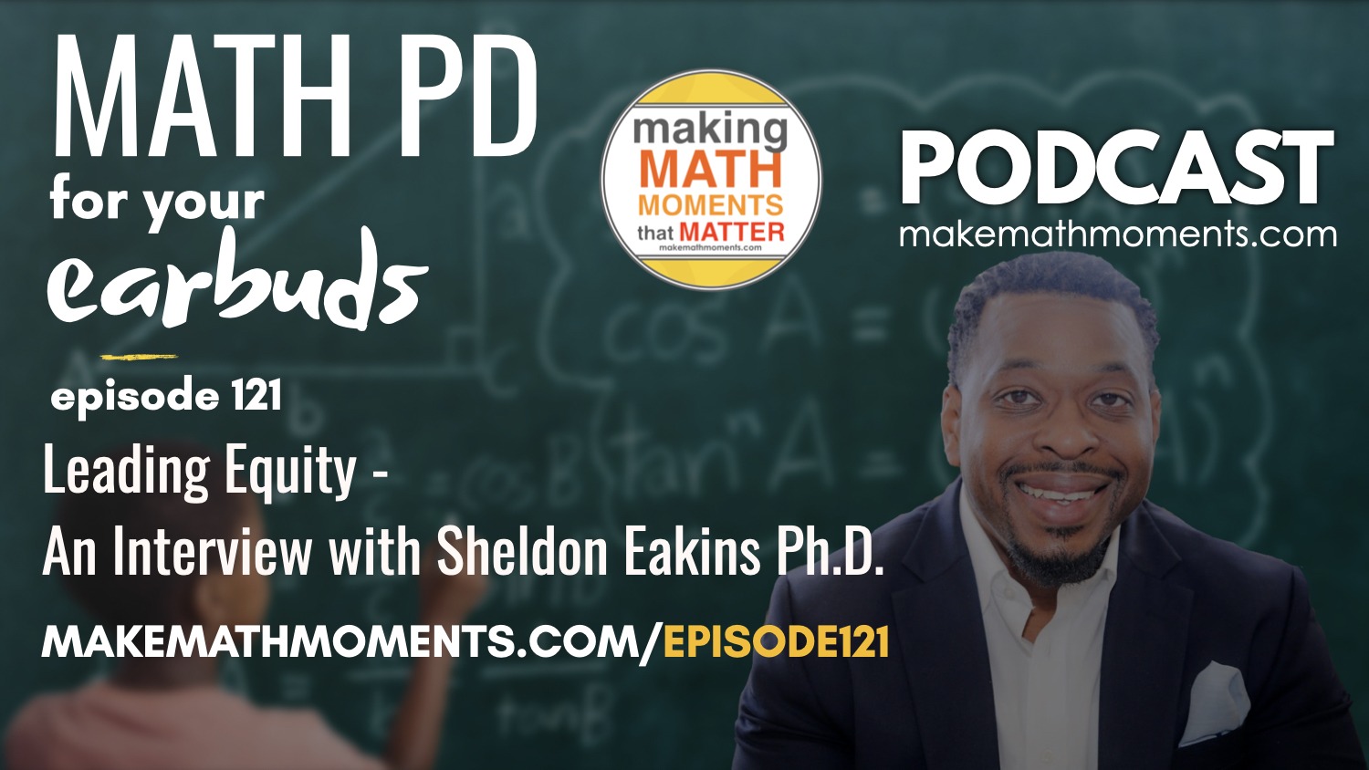 Episode #121: Leading Equity – An Interview with Sheldon Eakins