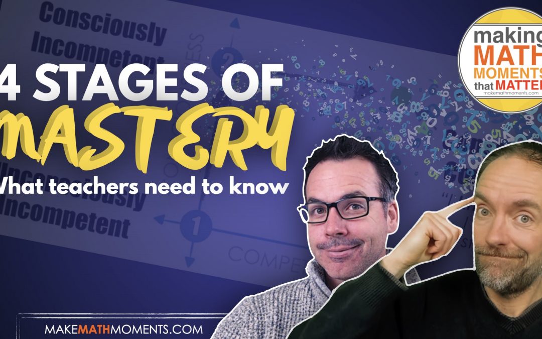 4 Stages of Mastery – What Teachers Need To Know