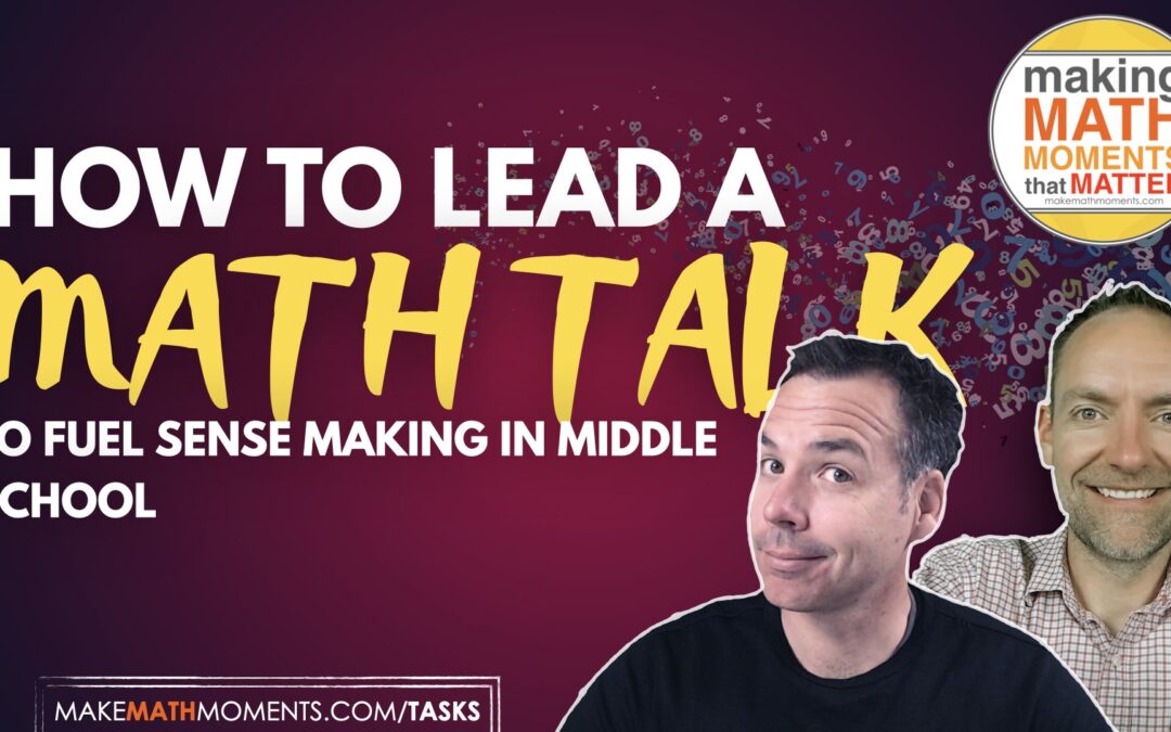 How To Run A Math Talk: Fuelling Sense Making In Middle School