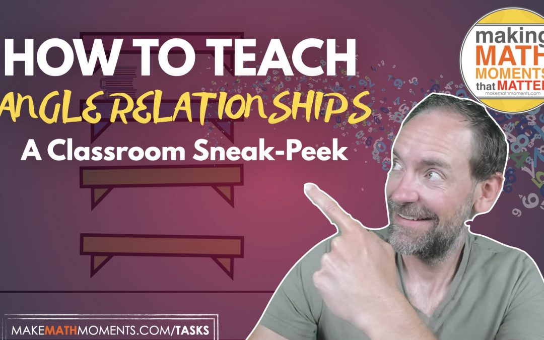 How To Teach Angle Relationships: A Classroom Sneak Peek