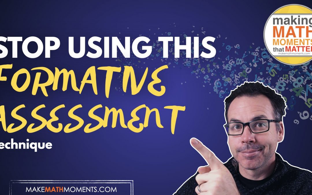 Stop Using This Formative Assessment Technique