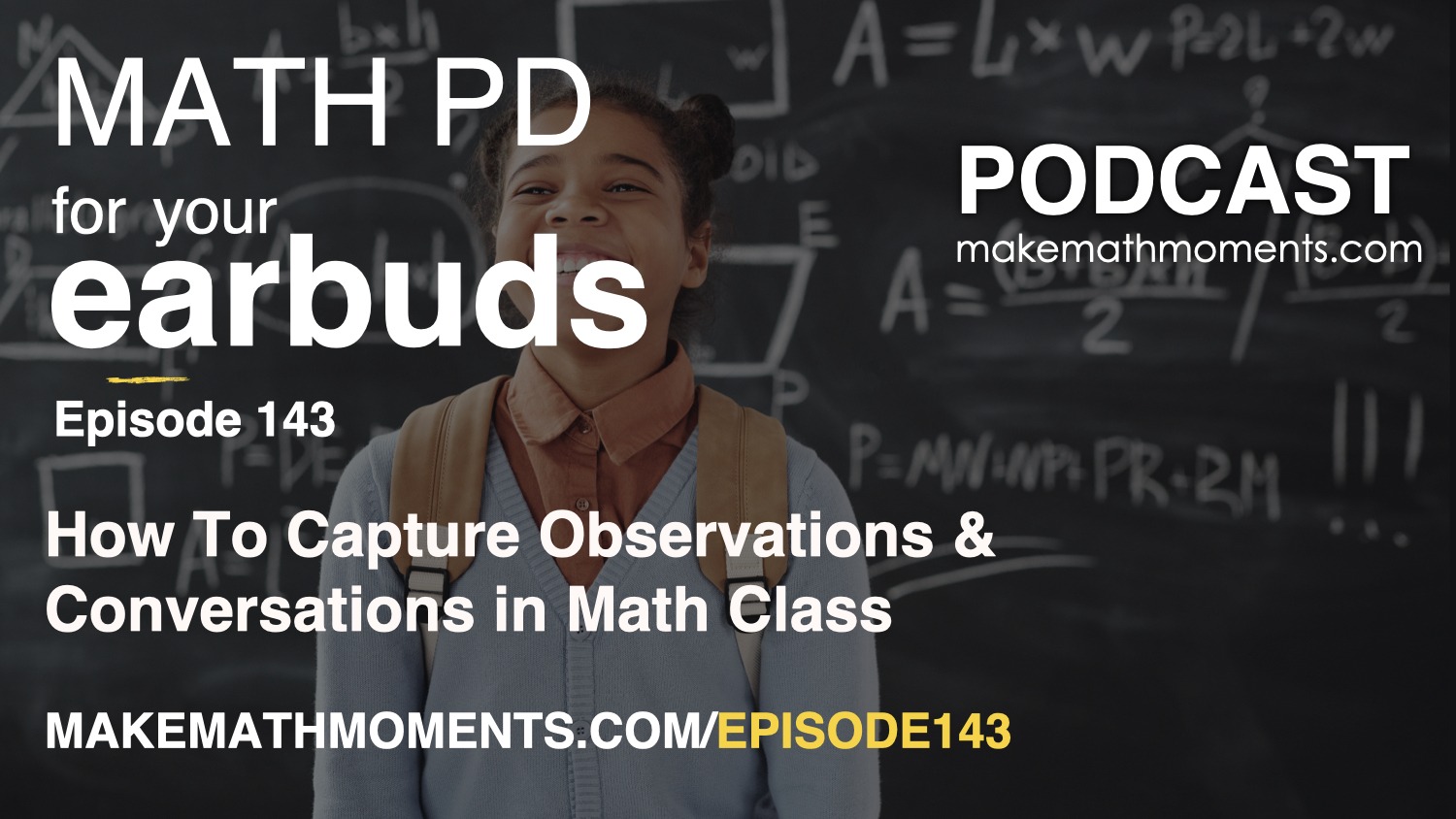 Episode 143: How To Capture Observations & Conversations in Math Class