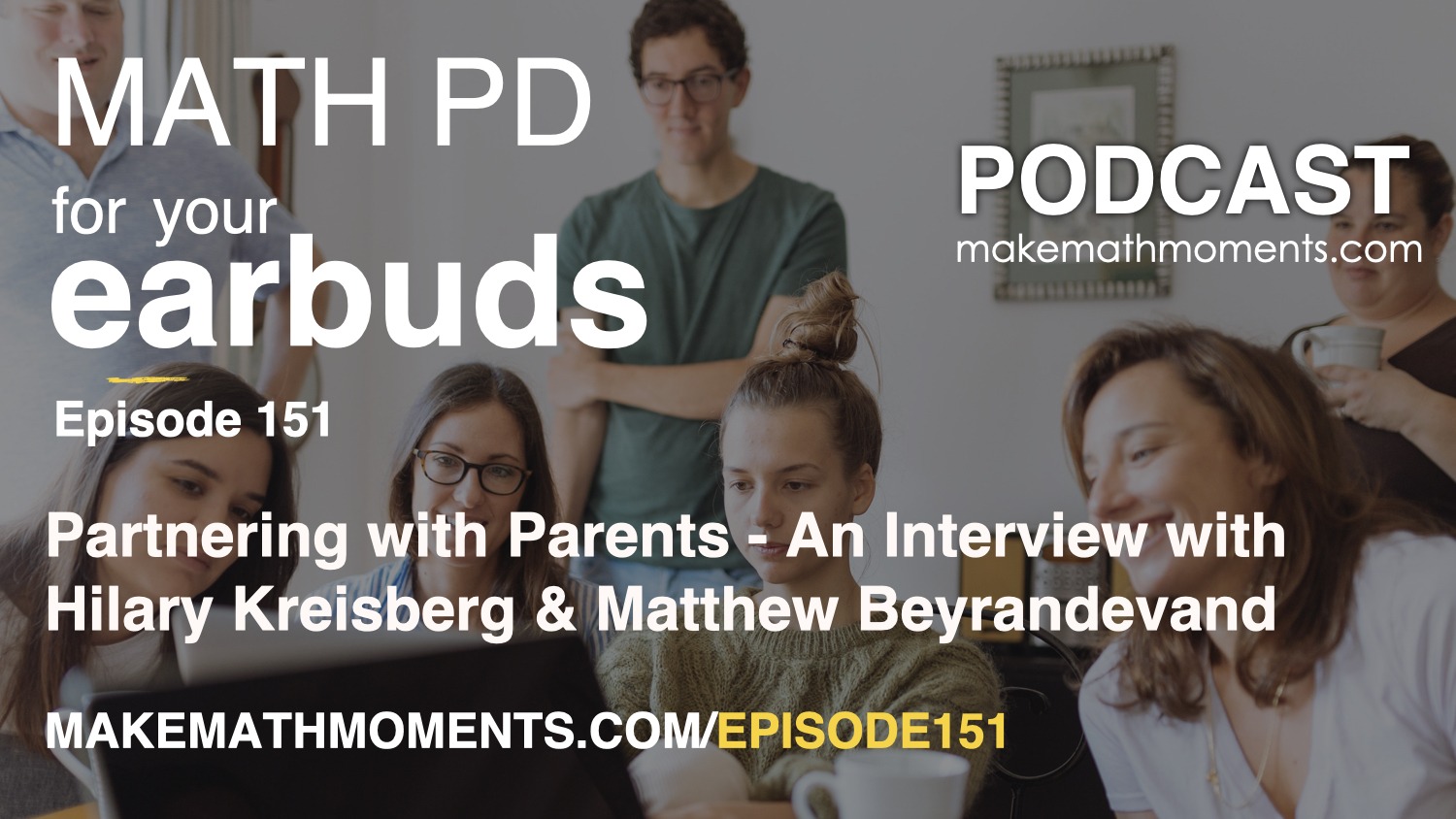 Episode 151: Partnering with Parents – An Interview with Hilary Kreisberg & Matthew Beyranevand