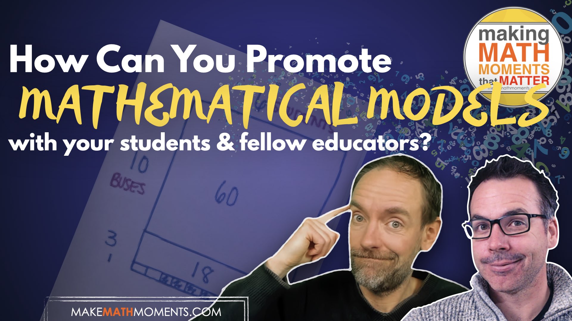 How Do I Promote Mathematical Models with My Students?