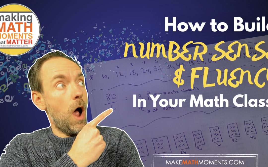 How to Build Number Sense and Fluency In Your Math Class