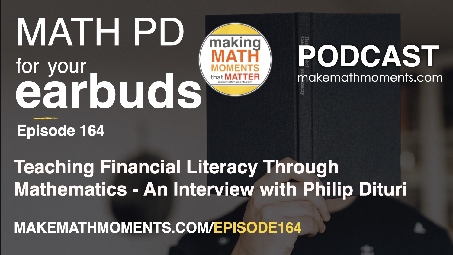 Episode 164: Teaching Financial Literacy Through Mathematics – An Interview with Philip Dituri