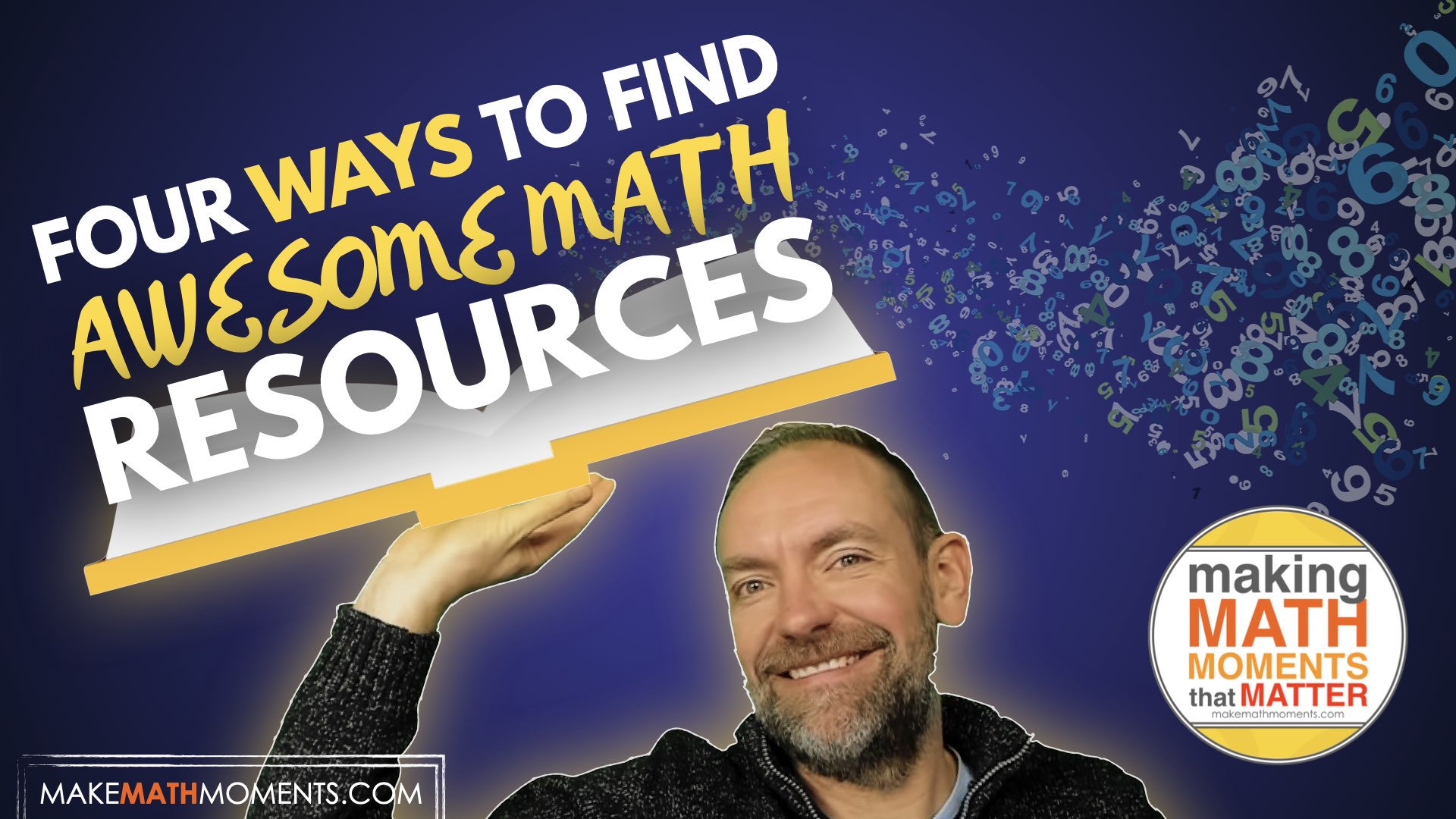 4 Ways To Find Awesome Math Resources Online