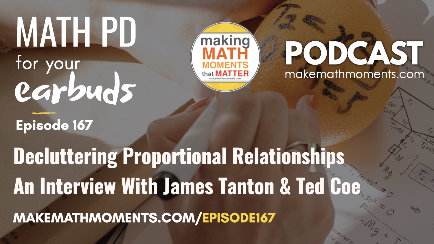 Episode #167: Decluttering Proportional Relationships – An Interview With James Tanton & Ted Coe