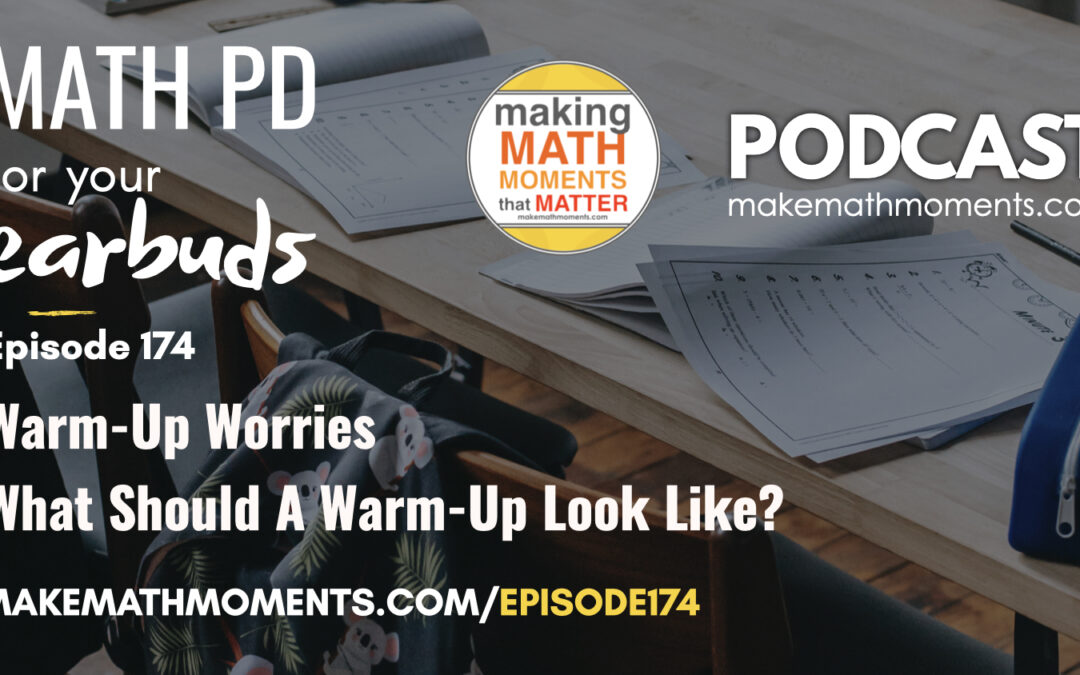 Episode 174: Warm-Up Worries – What Should A Warm-Up Look Like?