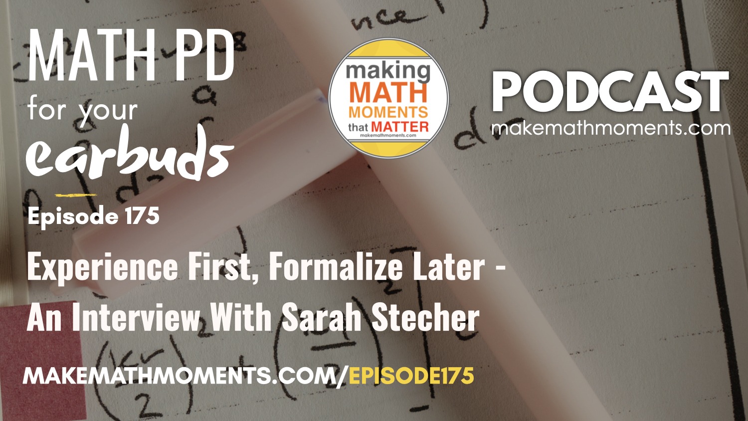 Episode 175: Experience First, Formalize Later – An Interview With Sarah Stecher