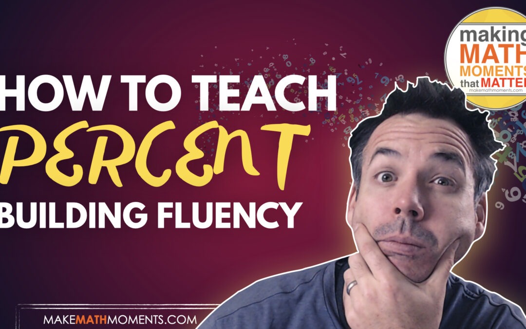 How To Teach Percent to Build Fluency!