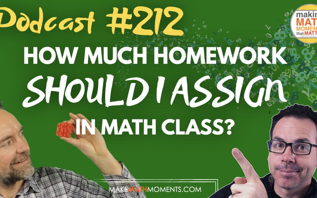 Episode #212: How Much Homework Should I Assign in Math Class?