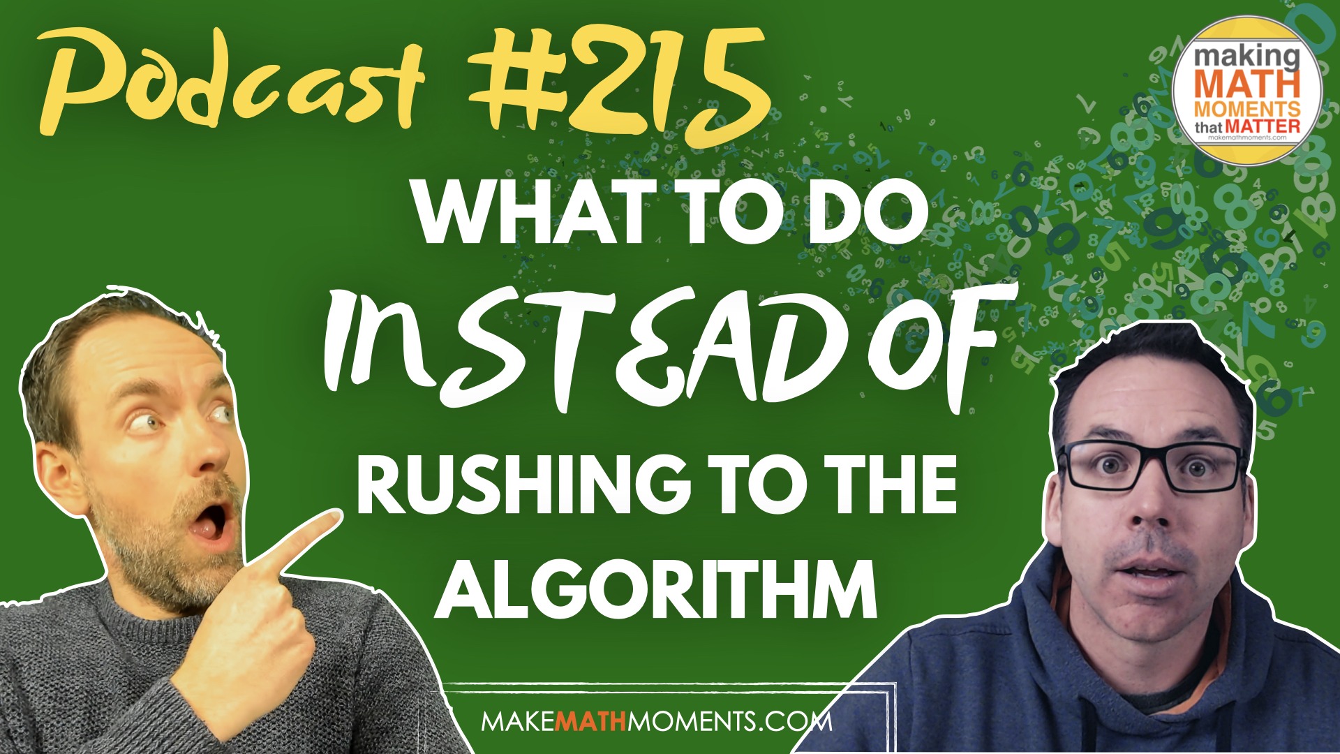 Episode #215: What To Do Instead of Rushing to the Algorithm – A Math Mentoring Moment