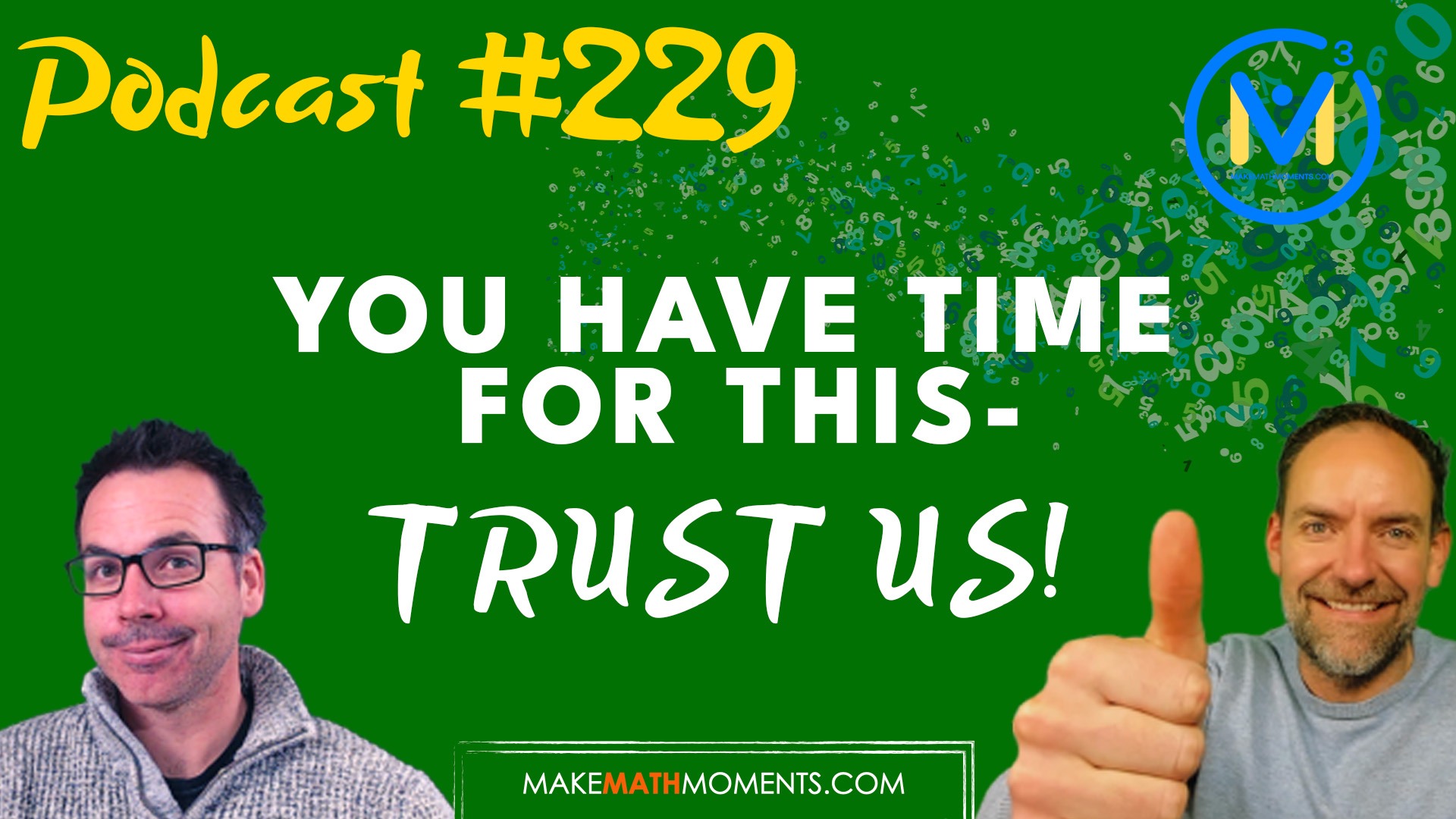 Episode 229: You Have Time For This – Trust Us!