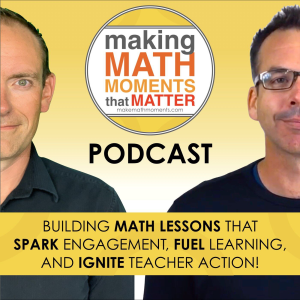 Making Math Moments That Matter Podcast