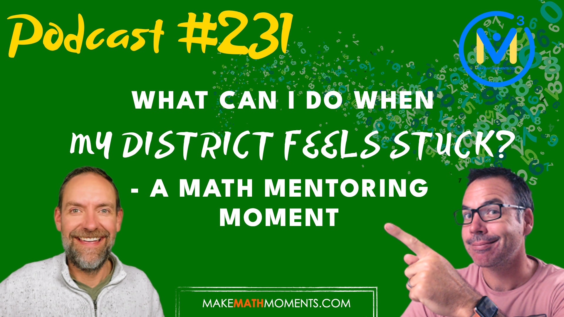 Episode 231: What Can I Do When My District Feels Stuck? – A Math Mentoring Moment