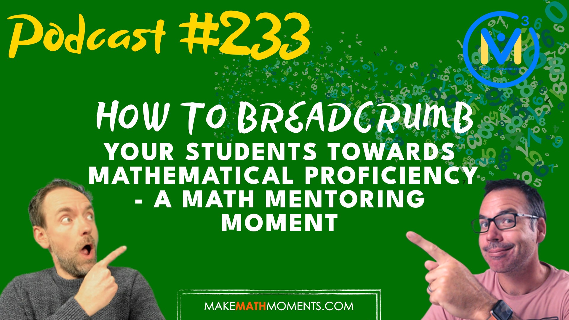 Episode 233: How to Move Beyond Answer Getting. A Math Mentoring Moment (Ep. 38 Replay)
