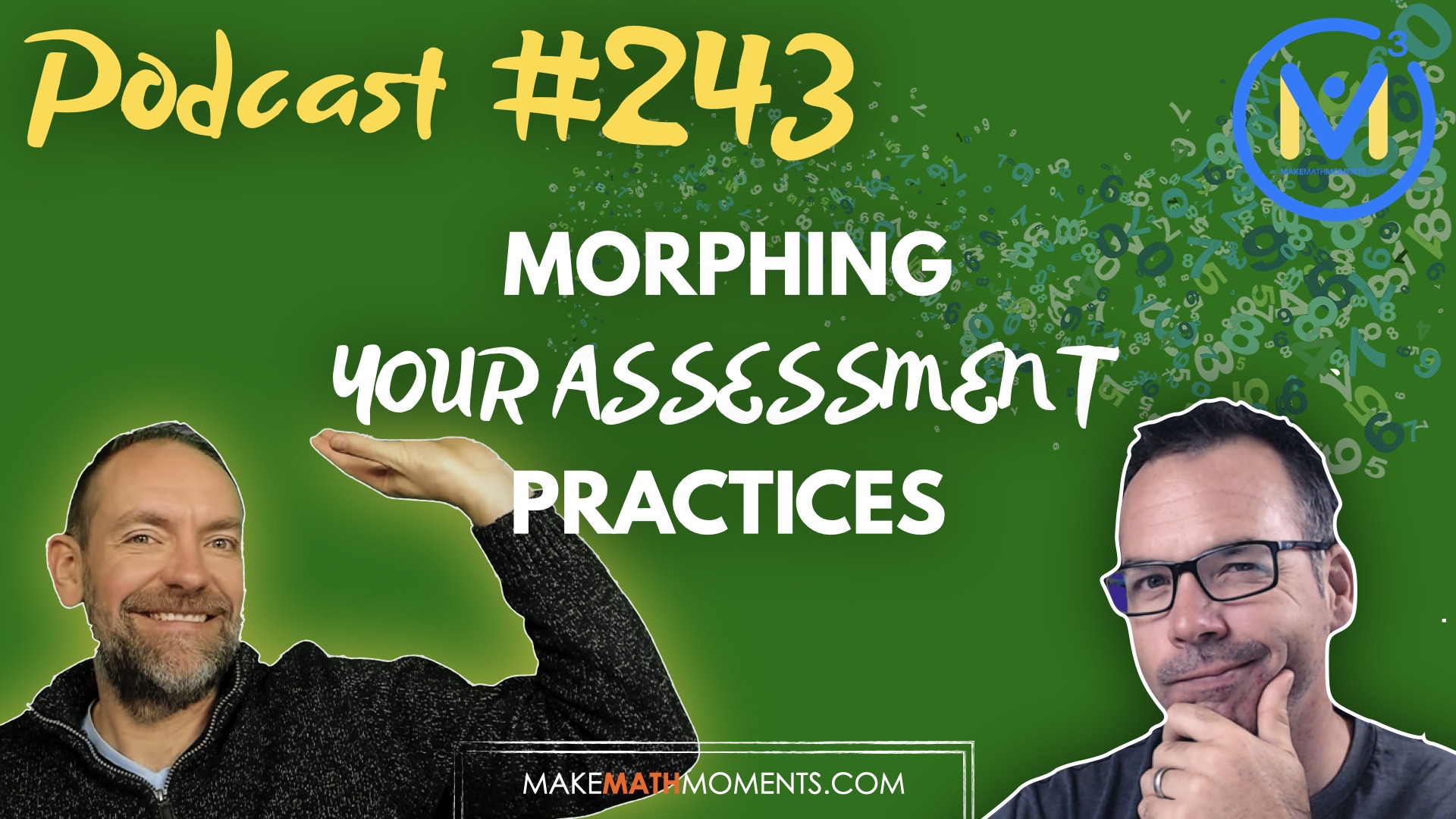 Episode 243: [REPLAY] Morphing Your Assessment Practices – A Math Mentoring Moment