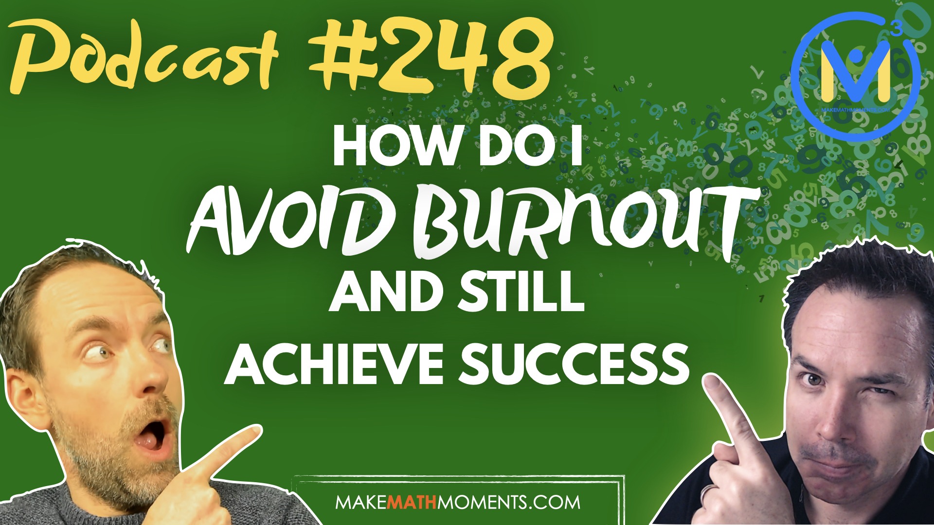 Episode #248: How Do I Avoid Burnout and Still Achieve Success