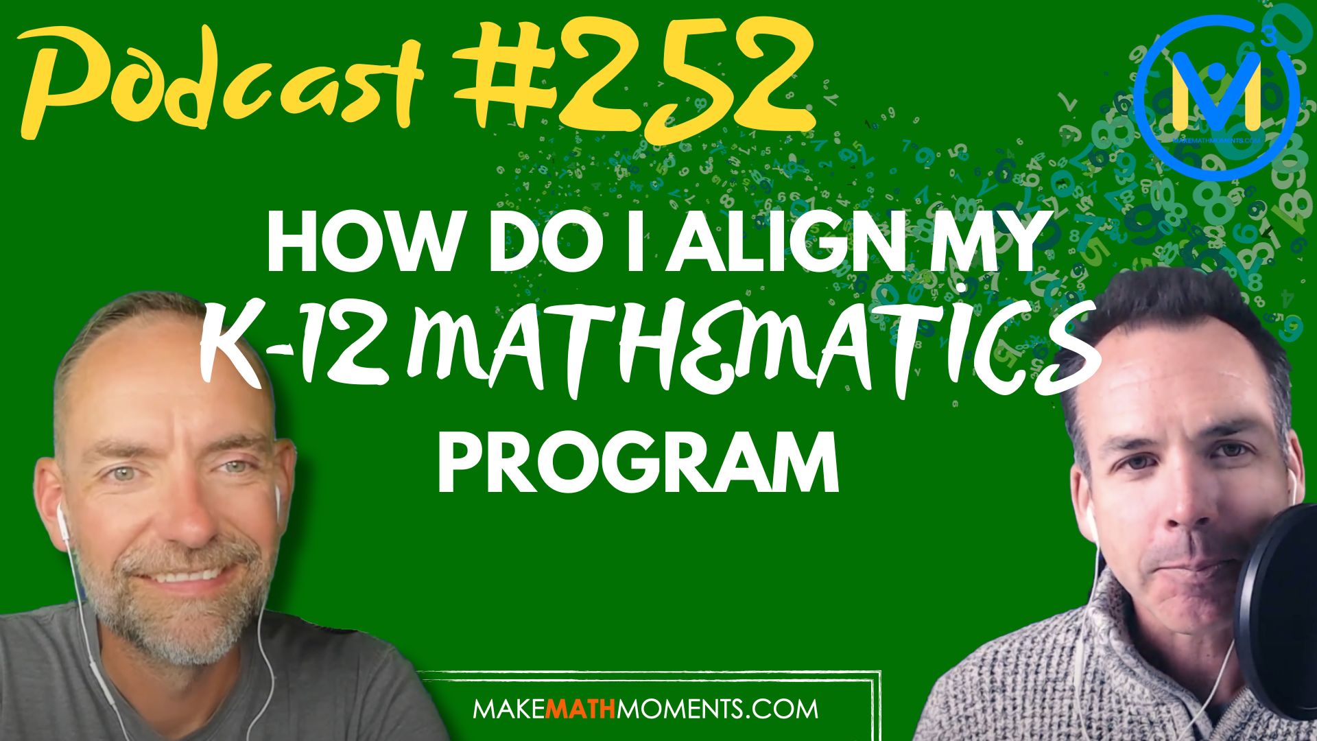 Episode #252: How Do I Align My K-12 Mathematics Program? – A Math Mentoring Moment
