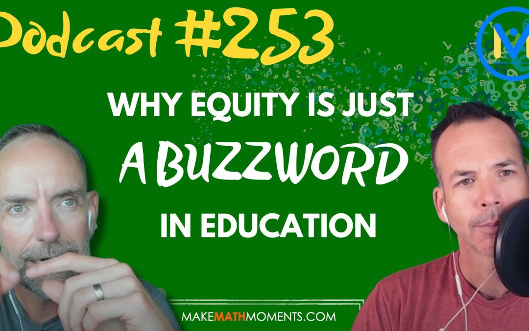 Episode #253: Why Equity Is Just a Buzzword In Education – An Interview With Dr. Kristopher Childs