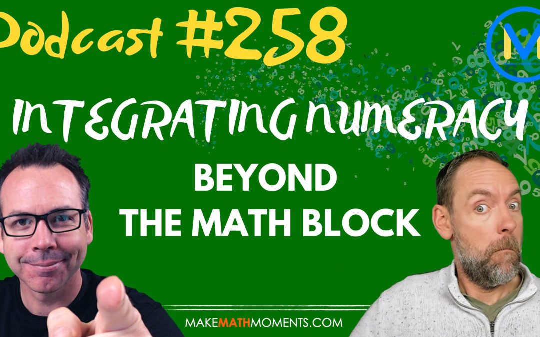 Episode #258: Integrating Numeracy Beyond the Math Block: An interview with Kendra Jacobs