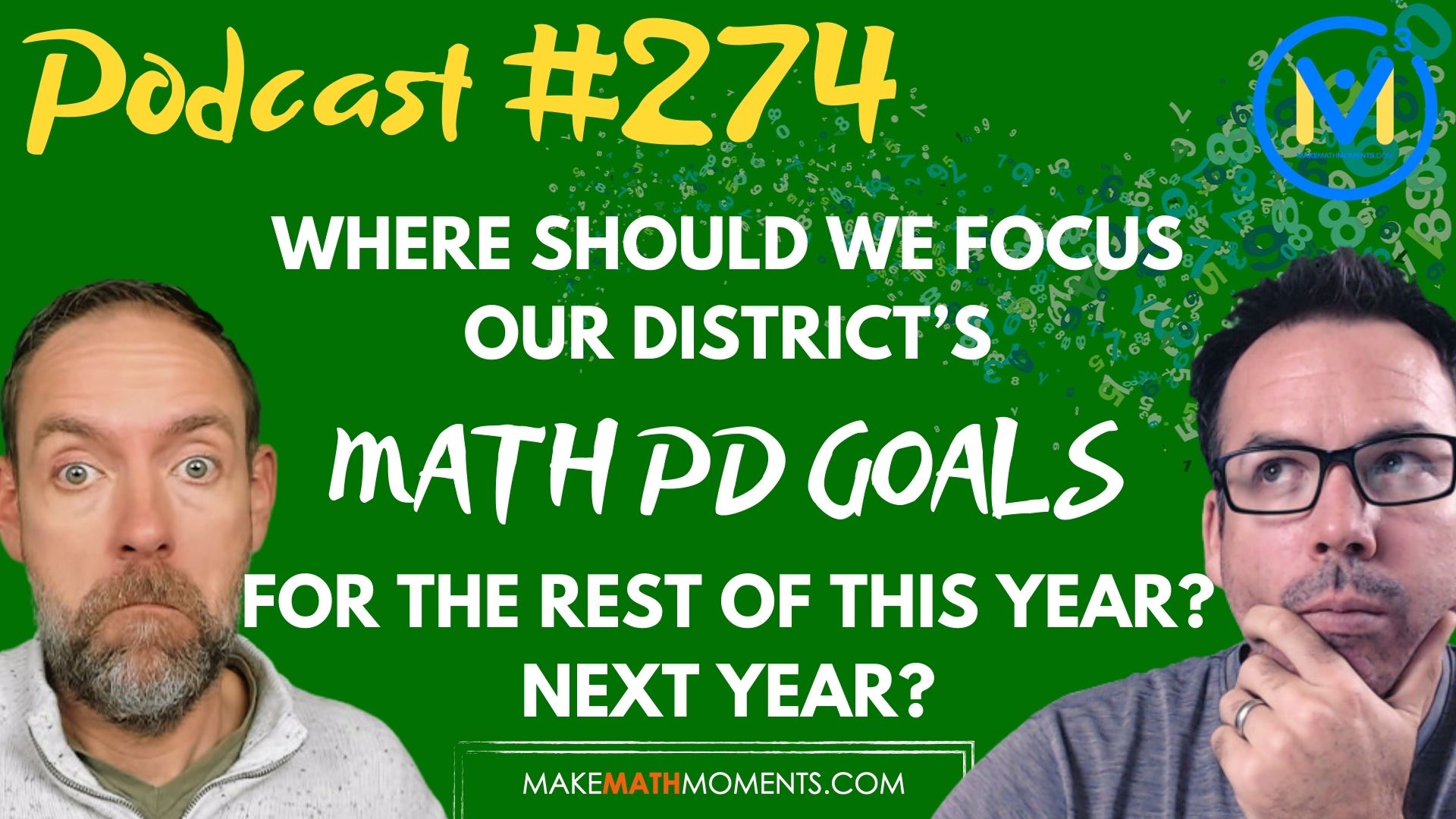 Episode #274: Where should we focus our district’s math PD goals for the rest of this year? Next year?