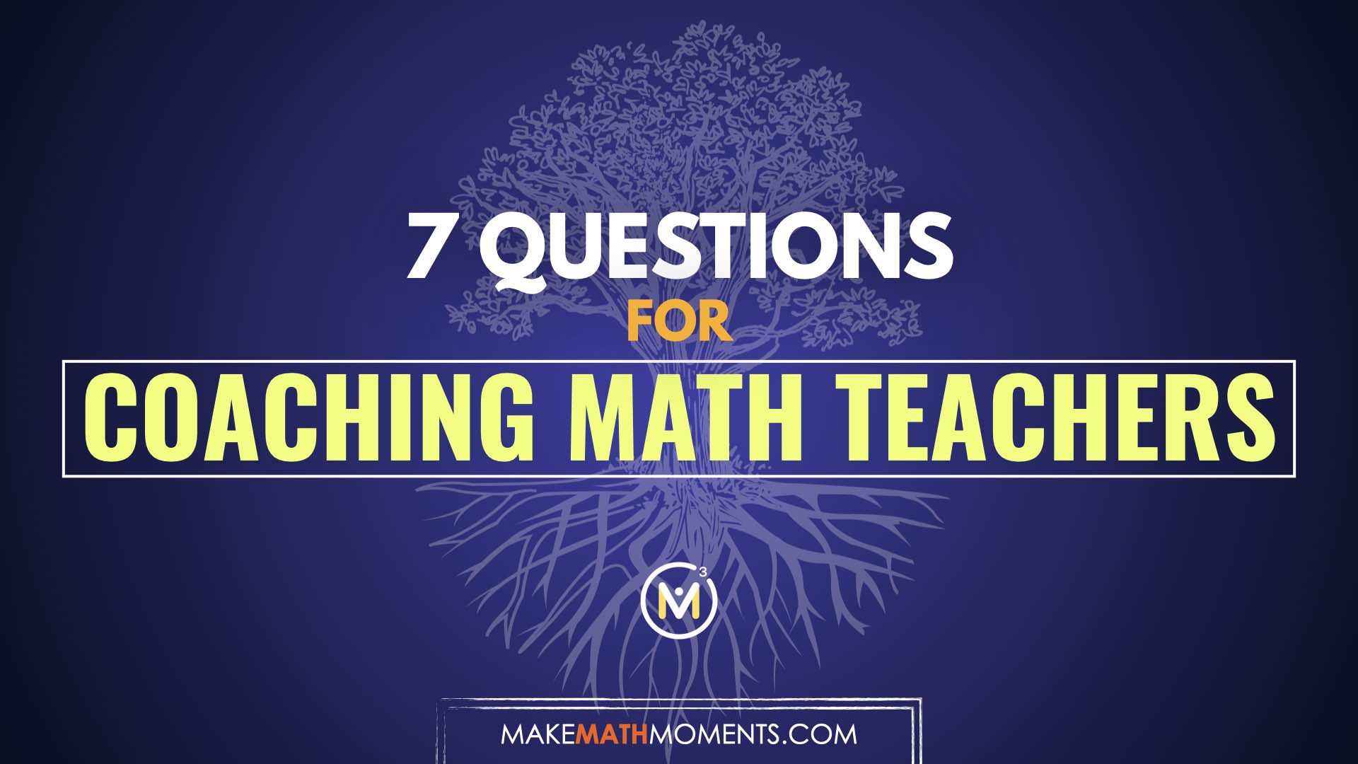 7 Questions For Coaching Math Teachers