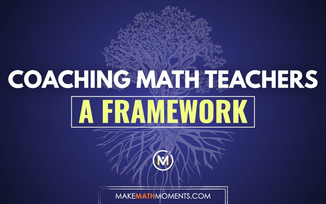 A Framework For Coaching Math Teachers