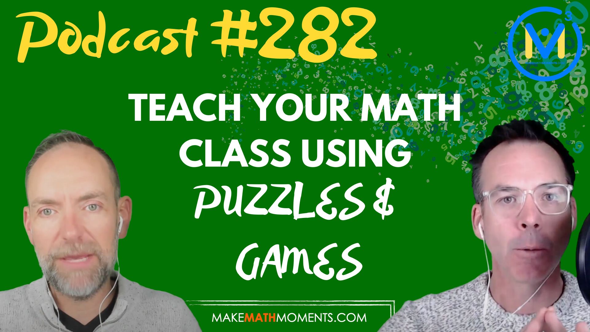 Episode #282: Teach Your Math Class Using Puzzles & Games – An Interview with Gordon Hamilton from Math Pickle
