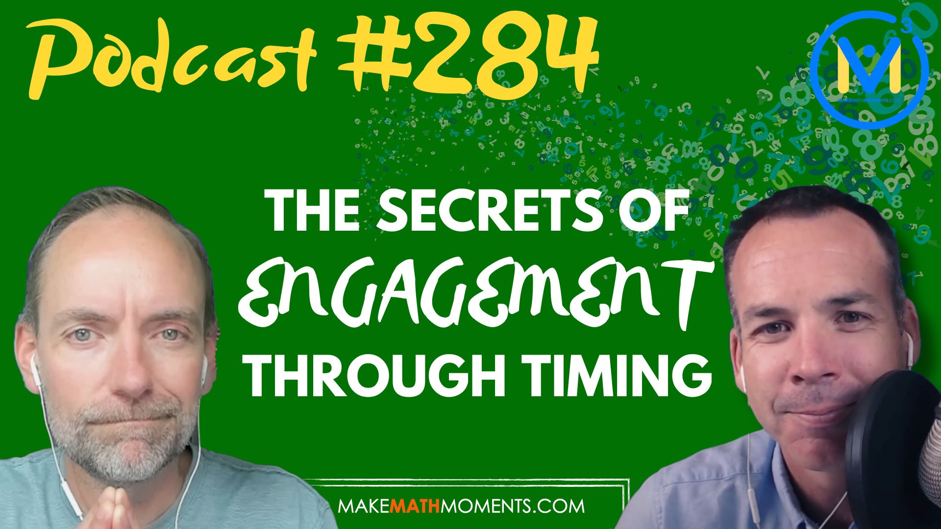 Episode #284: The Secrets of Engagement Through Timing – A Math Mentoring Moment